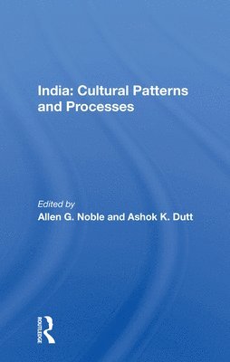 India: Cultural Patterns And Processes 1