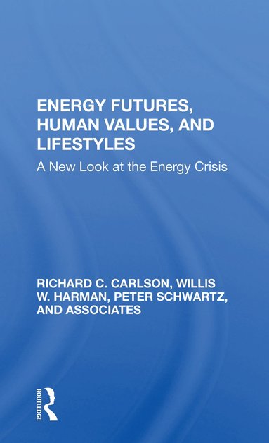 bokomslag Energy Futures, Human Values, And Lifestyles