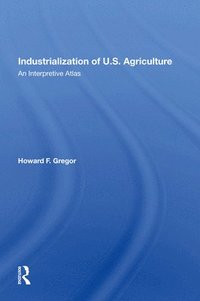 bokomslag Industrialization Of U.S. Agriculture