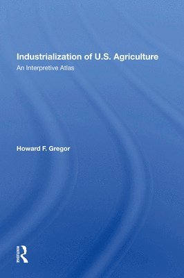 bokomslag Industrialization Of U.S. Agriculture