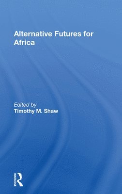 Alternative Futures For Africa