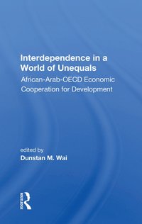 bokomslag Interdependence In A World Of Unequals