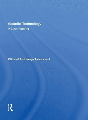 Genetic Technology: A New Frontier 1