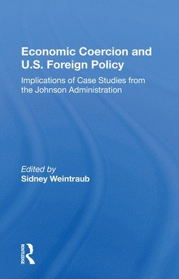 bokomslag Economic Coercion And U.s. Foreign Policy