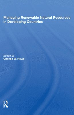 Managing Renewable Natural Resources in Developing Countries 1