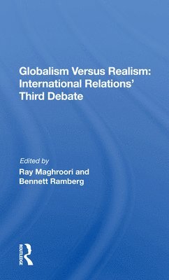 bokomslag Globalism Versus Realism: International Relations' Third Debate