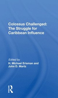 bokomslag Colossus Challenged: The Struggle for Caribbean Influence