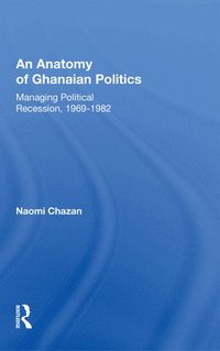 bokomslag An Anatomy Of Ghanaian Politics