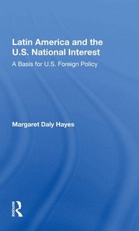 bokomslag Latin America and the U.S. National Interest