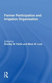 bokomslag Farmer Participation And Irrigation Organization