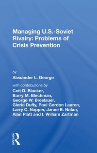 bokomslag Managing U.S.-Soviet Rivalry: Problems of Crisis Prevention