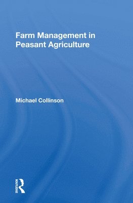 bokomslag Farm Management In Peasant Agriculture