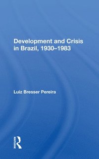 bokomslag Development And Crisis In Brazil, 1930-1983