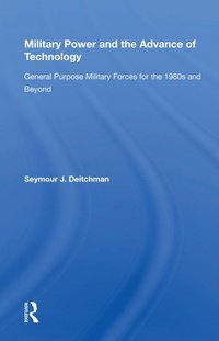 bokomslag Military Power And The Advance Of Technology