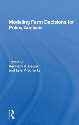 bokomslag Modeling Farm Decisions For Policy Analysis
