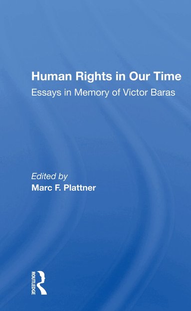Marc F. Plattner - Human Rights In Our Time, Häftad