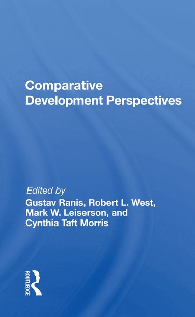 Gustav Ranis - Comparative Development Perspectives, Häftad