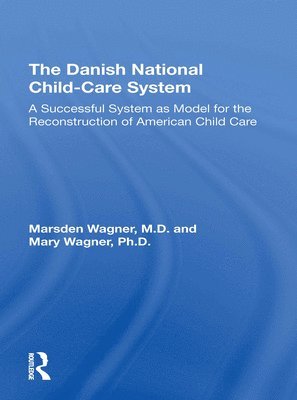 bokomslag The Danish National Child-Care System