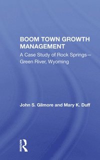 bokomslag Boom Town Growth Management