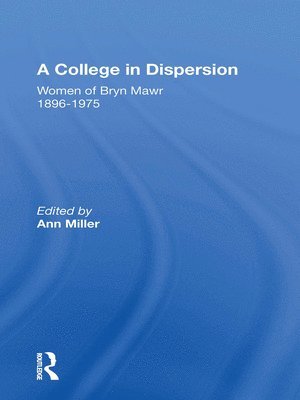 bokomslag A College In Dispersion