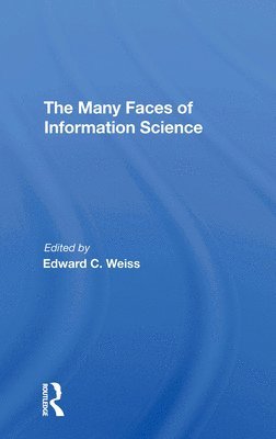 Anita Weiss - Many Faces Inform Scienc, Häftad
