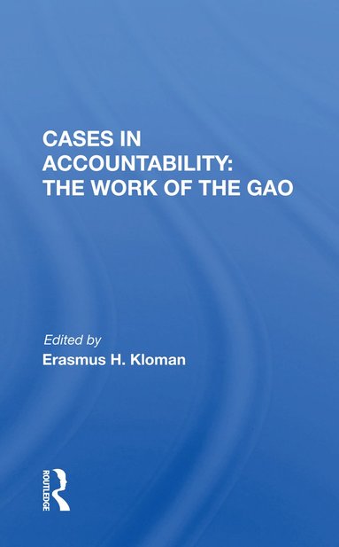 bokomslag Cases in Accountability: the Work of the Gao