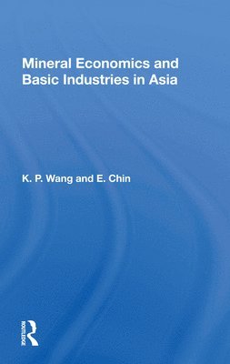 bokomslag Mineral Economics and Basic Industries in Asia