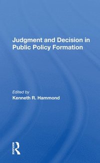 bokomslag Judgment and Decision in Public Policy Formation