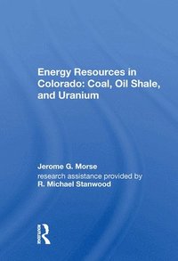 bokomslag Energy Resources in Colorado: Coal, Oil Shale, and Uranium