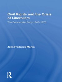 bokomslag Civil Rights And The Crisis Of Liberalism