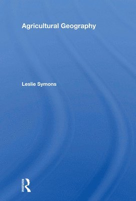 Leslie Symons - Agricultural Geography, Häftad