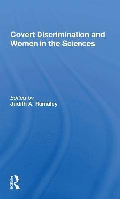 bokomslag Covert Discrimination And Women In The Sciences