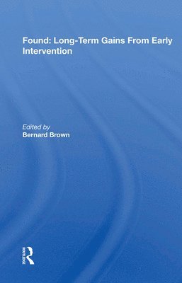 Found: Long-Term Gains From Early Intervention 1