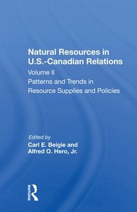 bokomslag Natural Resources In U.s.-canadian Relations, Volume 2