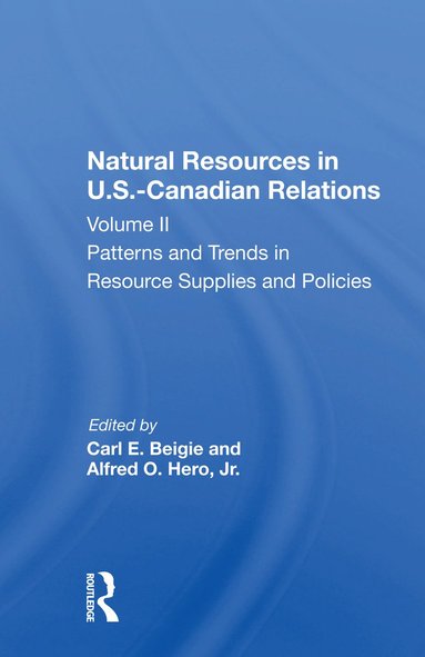 bokomslag Natural Resources In U.s.-canadian Relations, Volume 2