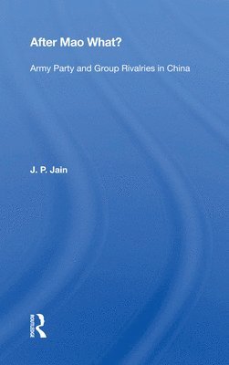 J. P. Jain - After Mao What, Häftad