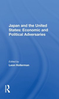 bokomslag Japan and the United States: Economic and Political Adversaries