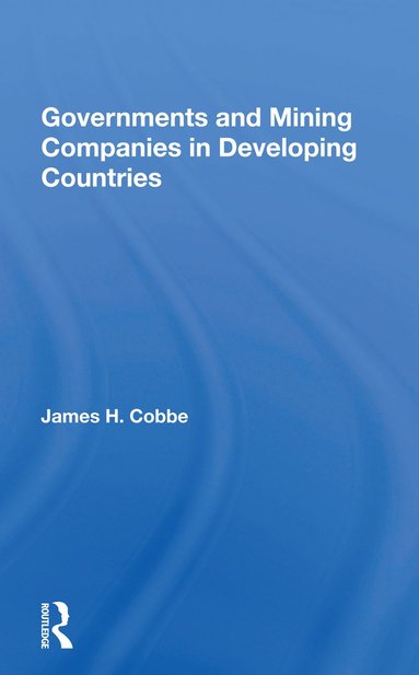 bokomslag Governments And Mining Companies In Developing Countries