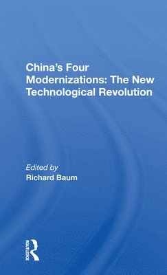 bokomslag China's Four Modernizations: The New Technological Revolution