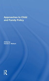 bokomslag Approaches To Child And Family Policy