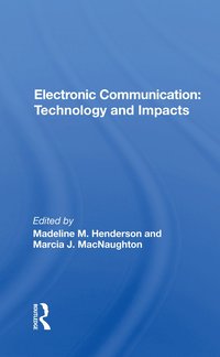 bokomslag Electronic Communication: Technology and Impacts