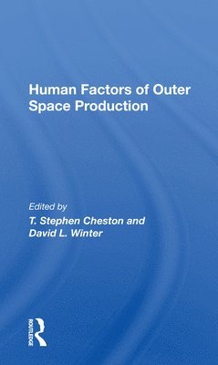 Human Factors of Outer Space Production 1