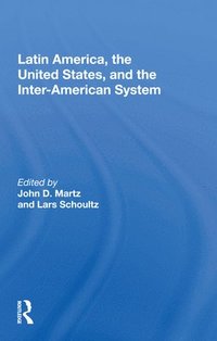 bokomslag Latin America, the United States, and the Inter-American System