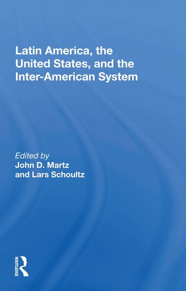 bokomslag Latin America, the United States, and the Inter-American System