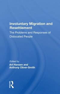 bokomslag Involuntary Migration and Resettlement
