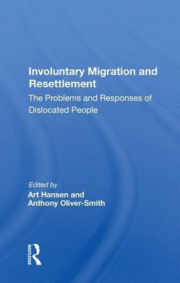 Involuntary Migration and Resettlement 1