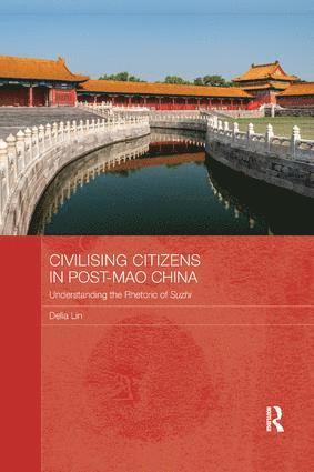 bokomslag Civilising Citizens in Post-Mao China