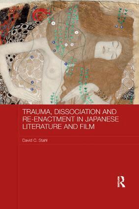 David Stahl - Trauma, Dissociation and Re-enactment in Japanese Literature and Film, Häftad