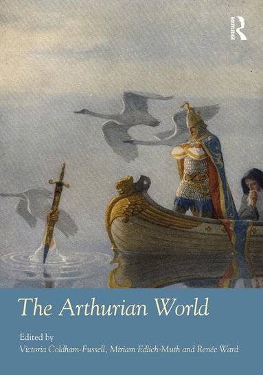 Victoria Coldham-Fussell, Miriam Edlich-Muth, Renée Ward - Arthurian World, Inbunden