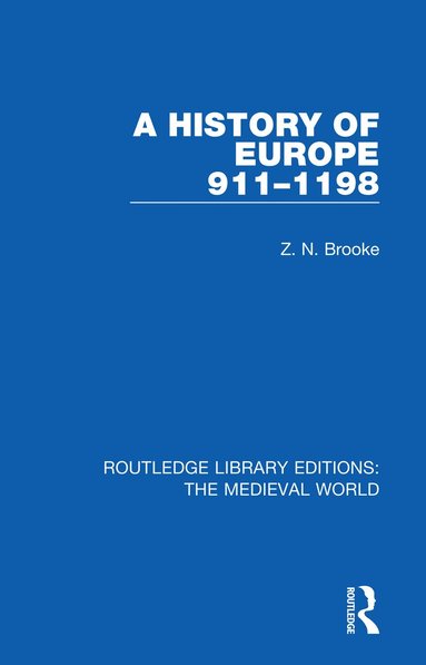Z.N. Brooke - History of Europe 911-1198, Häftad